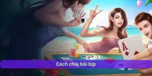 Cách Chia Bài Bịp