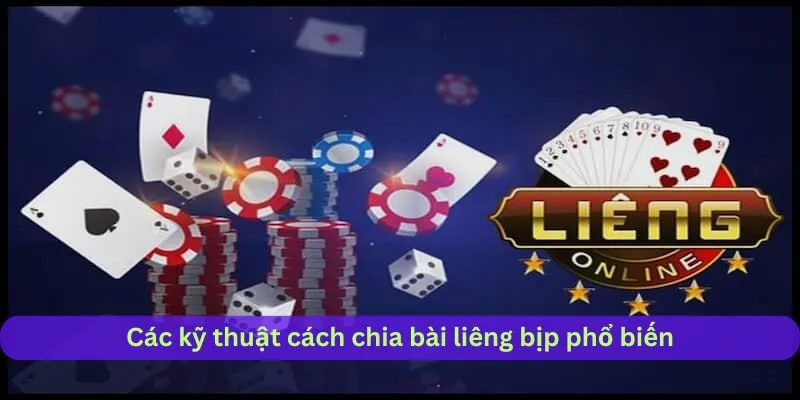 Các kỹ thuật và cách chia bịp