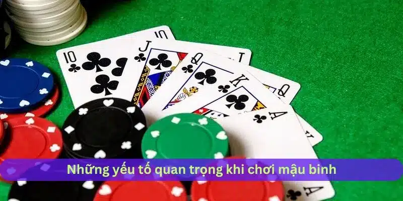 Những yếu tố quan trọng khi chơi