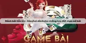 Đánh Bài Tiến Lên