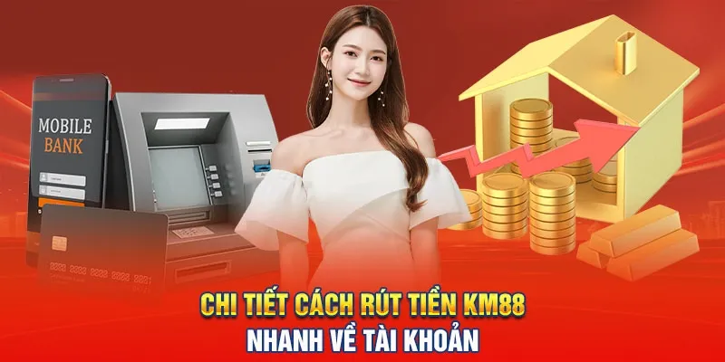 Cách thực hiện rút tiền KM88 qua internet banking