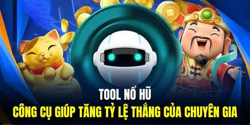 Khám phá công cụ hack nổ hũ giúp bạn làm chủ cuộc chơi